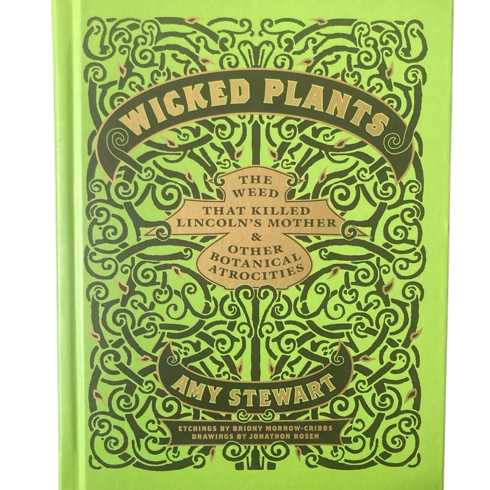 Wicked Plants Book by Amy Stewart